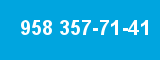 958 357-71-41
